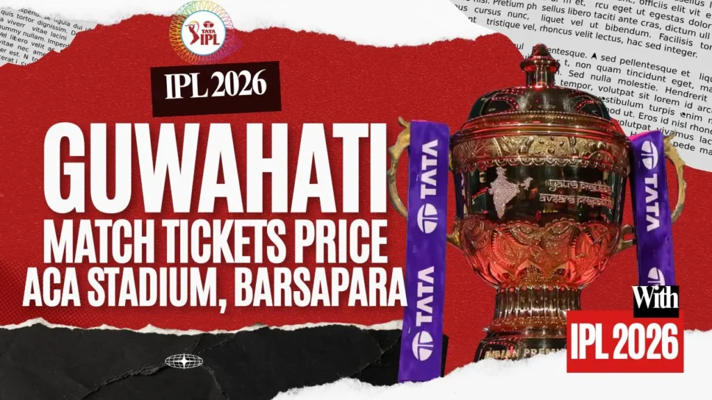 IPL Guwahati Match 2026 Tickets